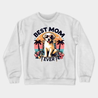 happy mother's day dog moms funny Crewneck Sweatshirt